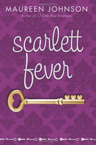 Scarlett Fever by Maureen Johnson