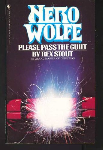 Please Pass the Guilt by Rex Stout