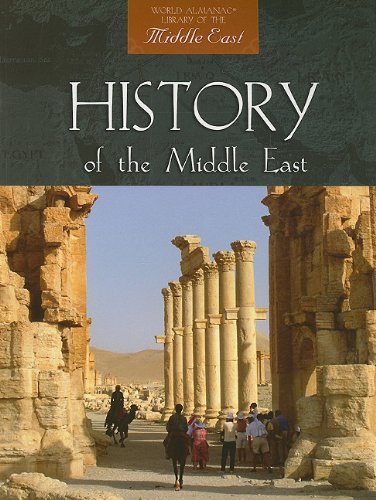 History of the Middle East (World Almanac Library of the Middle East) by David Downing