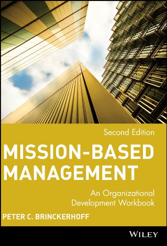 Mission-Based Marketing: An Organizational Development Workbook (Wiley Nonprofit Law, Finance and Management Series 142) by Peter C. Brinckerhoff
