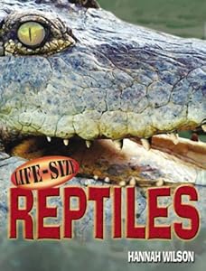 Life-Size Reptiles (Life Size Books)