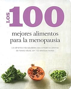 Los 100 mejores alimentos para la menopausia