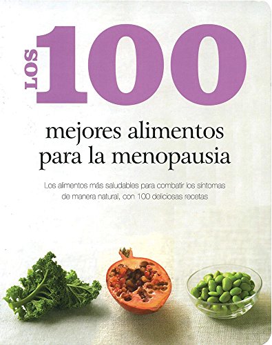 Los 100 mejores alimentos para la menopausia by Parragon Books