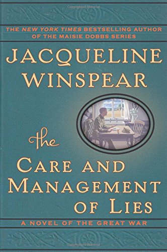 The Care and Management of Lies: A Novel of the Great War by Jacqueline Winspear