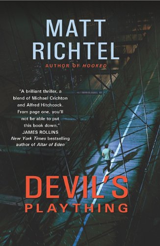 Devil's Plaything: A Mystery for Idle Minds by Matt Richtel