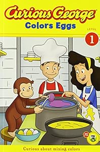 Curious George Colors Eggs Early Reader