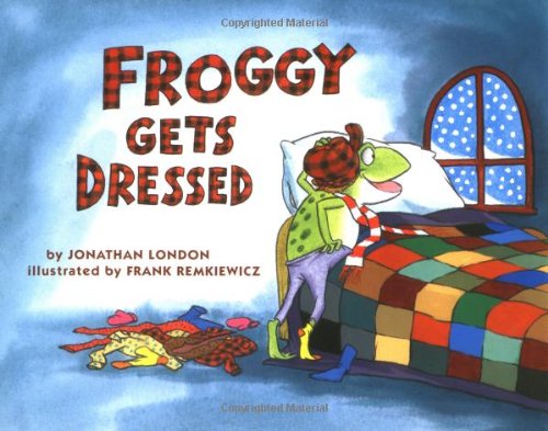 Froggy Gets Dressed by Jonathan London