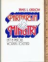 Partners In Ministry: Laity and Pastors Working Together