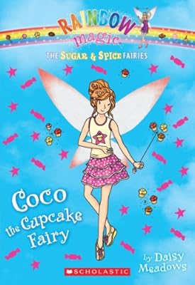 The Sugar &amp; Spice Fairies #3: Coco the Cupcake Fairy