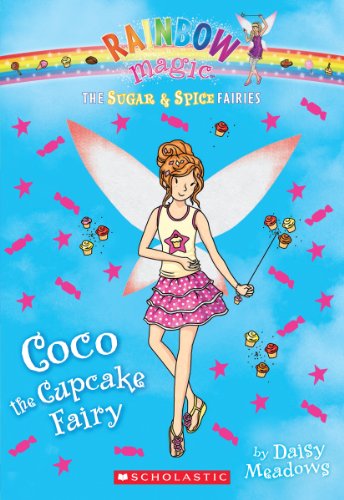 The Sugar &amp; Spice Fairies #3: Coco the Cupcake Fairy by Daisy Meadows