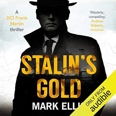 Stalin's Gold: A Frank Merlin Novel
