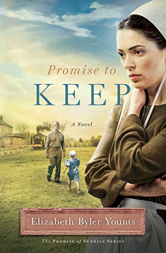 Promise to Keep: A Novel by Elizabeth Byler Younts