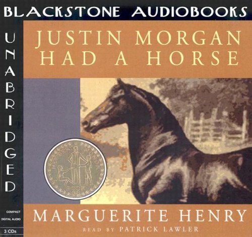 Justin Morgan Had a Horse by Patrick Lawler