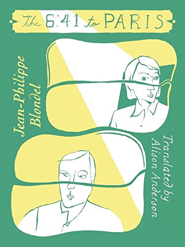 The 6:41 to Paris by Jean-Philippe Blondel                       ,