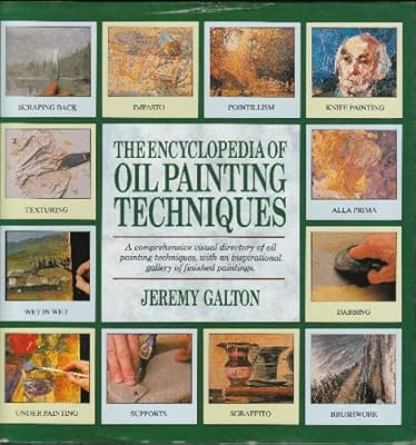 Encyclopedia of Oil Painting Techniques
