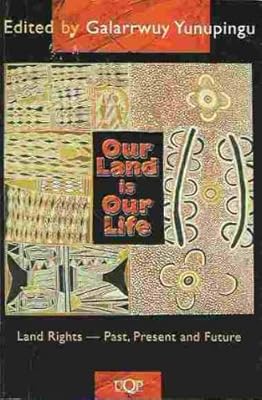 Our Land is Our Life: Land Rights- Past, Present and Future