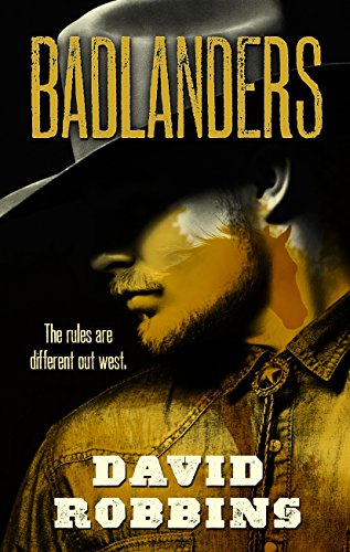 Badlanders by David Robbins