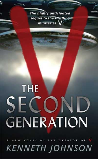 V: The Second Generation by Kenneth Johnson