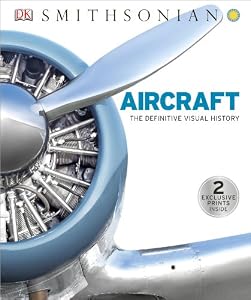 Aircraft: The Definitive Visual History by DK Publishing  ,