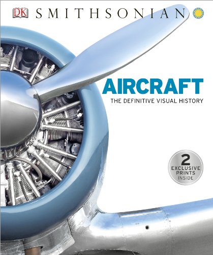 Aircraft: The Definitive Visual History by DK Publishing  ,