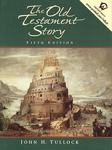 Old Testament Story, The by John H. Tullock