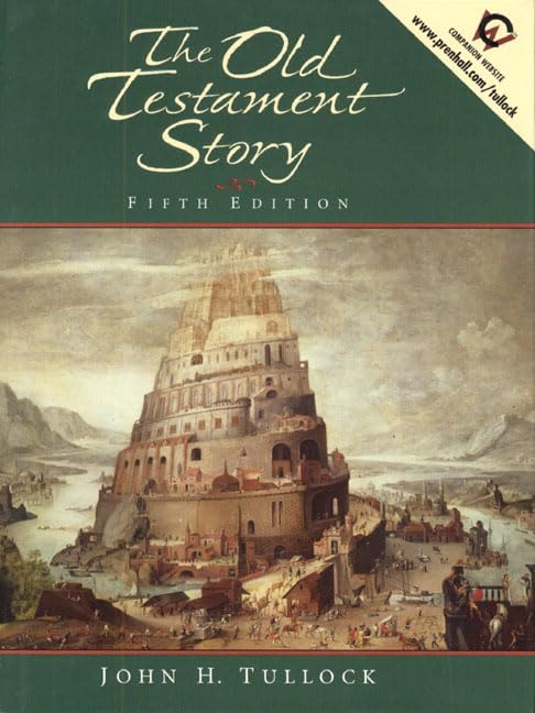 Old Testament Story, The by John H. Tullock