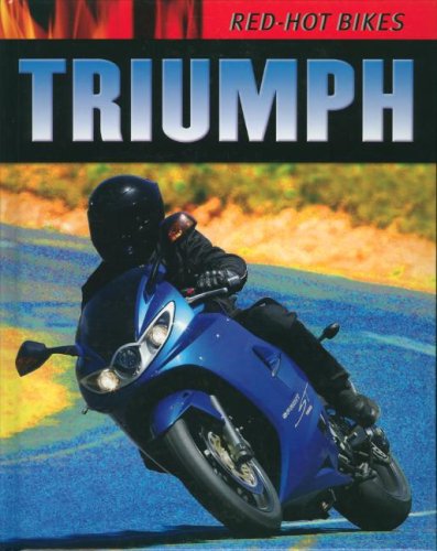Triumph (Red-Hot Bikes) by Daniel Gilpin