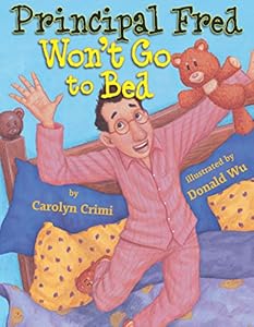 Principal Fred Won't Go To Bed