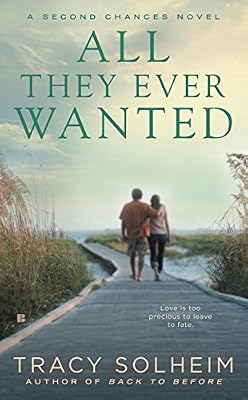 All They Ever Wanted: A Second Chances Novel