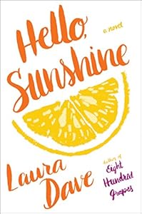 Hello, Sunshine: A Novel