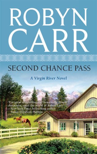 Second Chance Pass (Virgin River, Book 5) by Robyn Carr