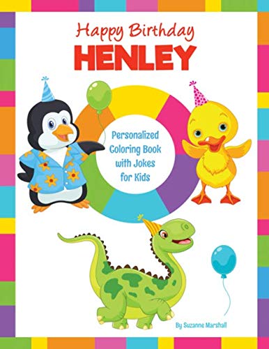 Happy Birthday, Henley: Kids Joke Book & Personalized Coloring Book with Jokes for Kids by Suzanne Marshall