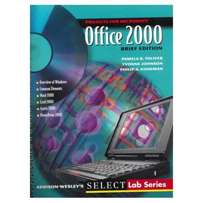 Projects for Office 2000, Brief Edition by Pamela R. Toliver