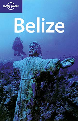 Lonely Planet Belize by Mara Vorhees