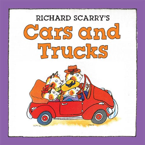 Richard Scarry's Cars and Trucks by Richard Scarry