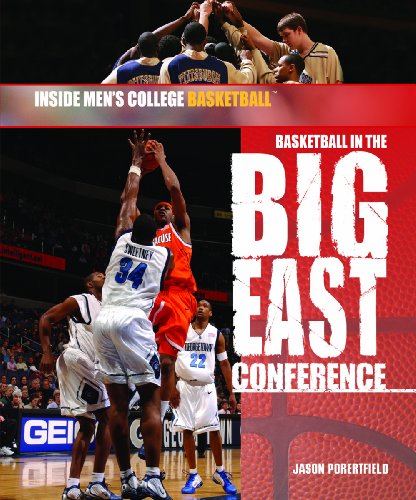 Basketball in the Big East Conference (Inside Men's College Basketball) by Jason Porterfield