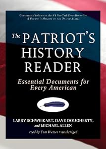 The Patriot's History Reader: Essential Documents for Every American