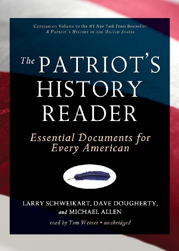 The Patriot's History Reader: Essential Documents for Every American by Michael Allen