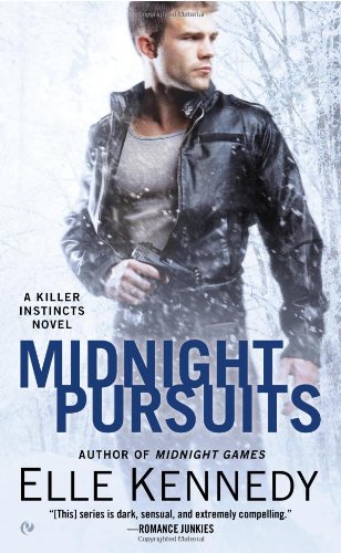 Midnight Pursuits: A Killer Instincts Novel by Elle Kennedy