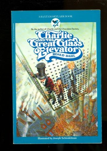 Charlie and the Great Glass Elevator by Roald Dahl