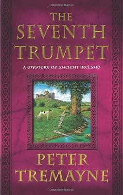 The Seventh Trumpet: A Mystery of Ancient Ireland