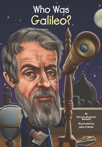 Who Was Galileo? by Demuth, Patricia Brennan; O'Brien, John; Harrison, Nancy
