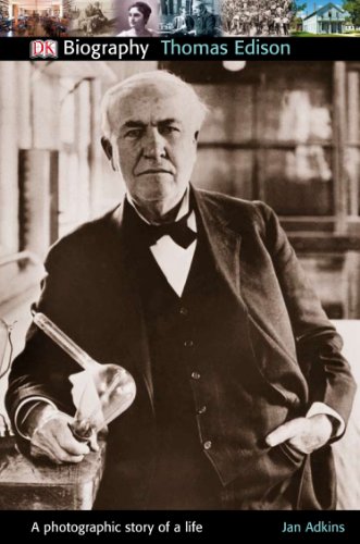 DK Biography: Thomas Edison by Jan Adkins
