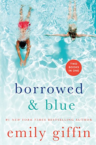Borrowed &amp; Blue: Something Borrowed, Something Blue by Emily Giffin