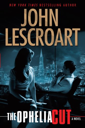 The Ophelia Cut by John Lescroart