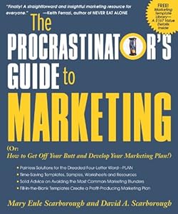 The Procrastinator's Guide to Marketing by Mary Eule Scarborough