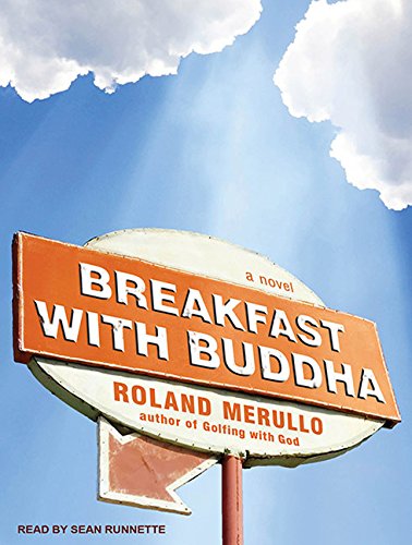 Breakfast with Buddha: A Novel by Roland Merullo