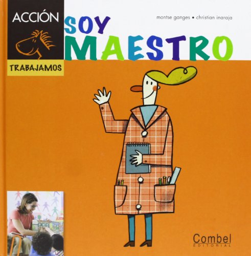 Soy maestro (Caballo alado ACCION) (Spanish Edition) by Montse Ganges