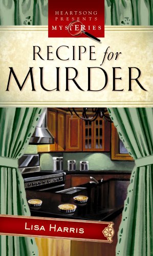Recipe for Murder (Center Point Christian Mystery (Large Print)) by Lisa Harris