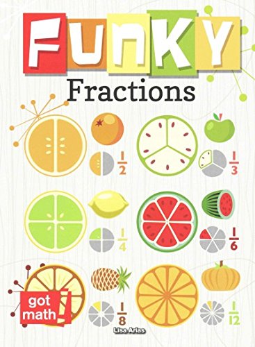 Funky Fractions by Lisa Arias